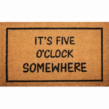 Five o'clock somewhere funny Doormat | LP Doormats